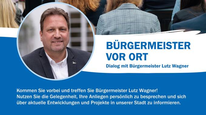 Bürgermeister-Tour "Bürgermeister vor Ort"