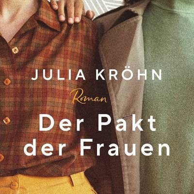 Buchcover "Der Pakt der Frauen" Cover Der Pakt der Frauen c) Verlag Heyne